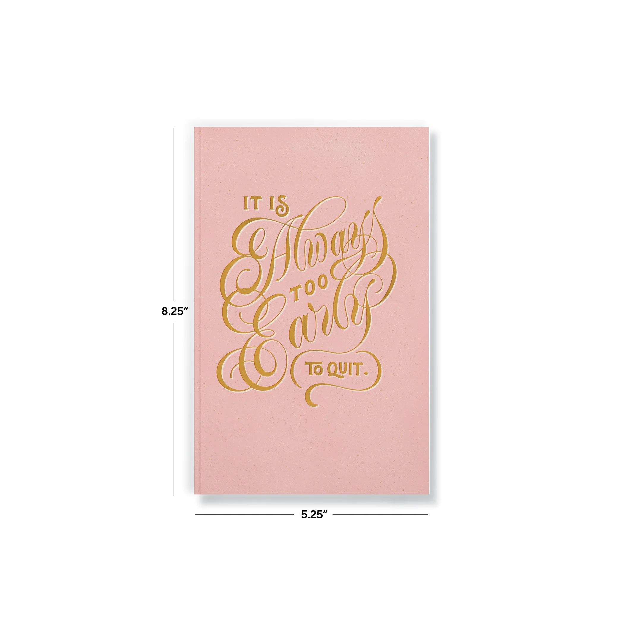 Too Early To Quit Notebook - Image 4